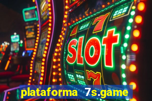 plataforma 7s.game paga mesmo